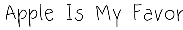 Apple Is My Favorite font preview